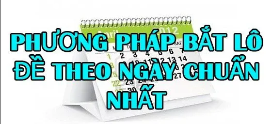 Cách Bắt Lô Chuẩn - Chiến Thuật Chơi Siêu Hiệu Quả 2025