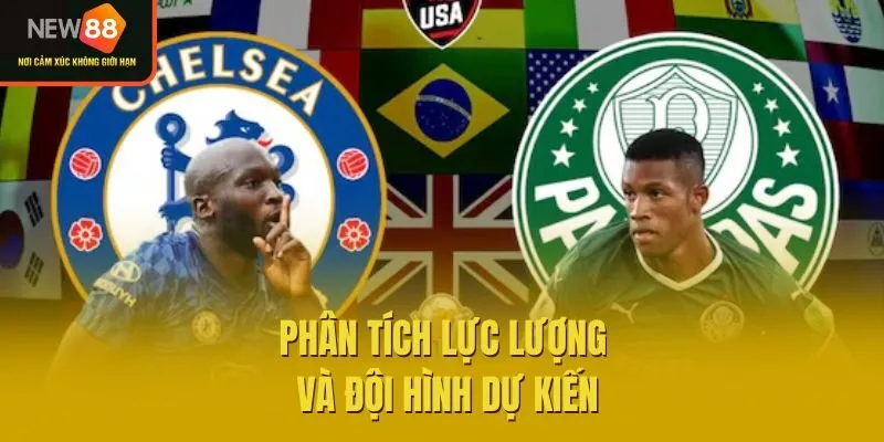 Phân tích lực lượng và đội hình dự kiến